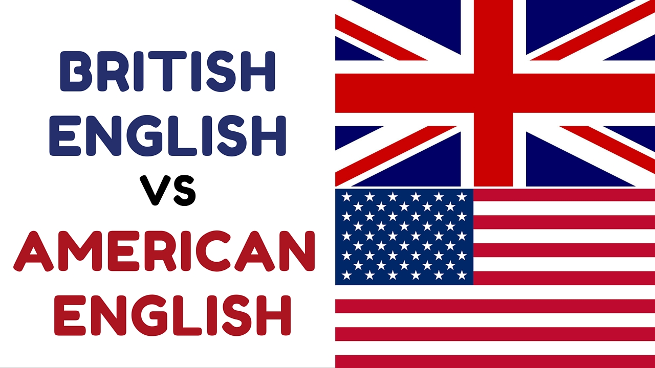 British English and American English - آکادمی زبان سفیر گیلان